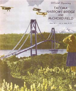 'Official Opening, Tacoma Narrows Bridge and McChord Field, June 30-July 4, 1940' WSA, WSDOT records